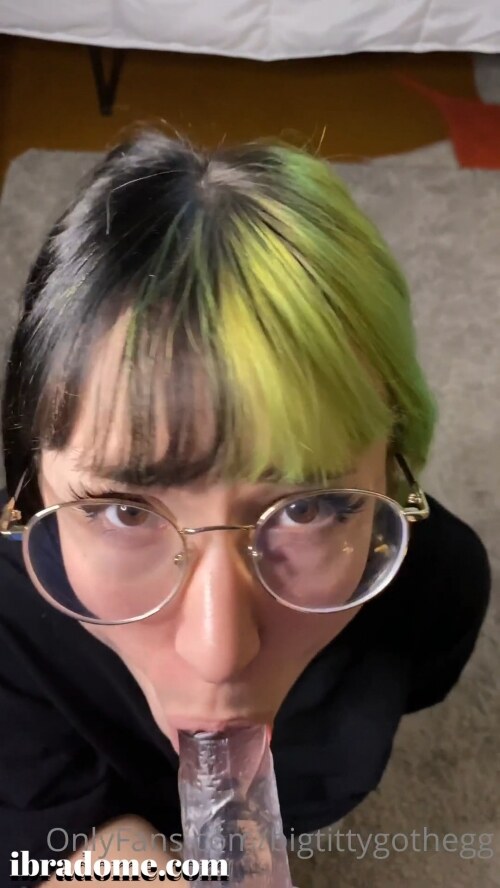 Bigtittygothegg Video #25